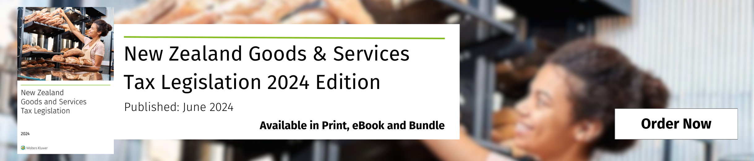 New Zealand Goods & Services Tax Legislation 2024 Edition